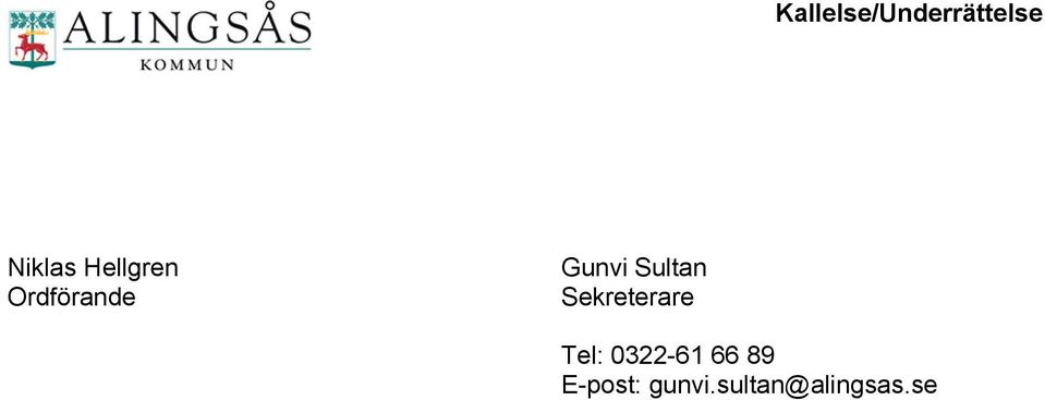 Sultan Sekreterare Tel: 0322-61