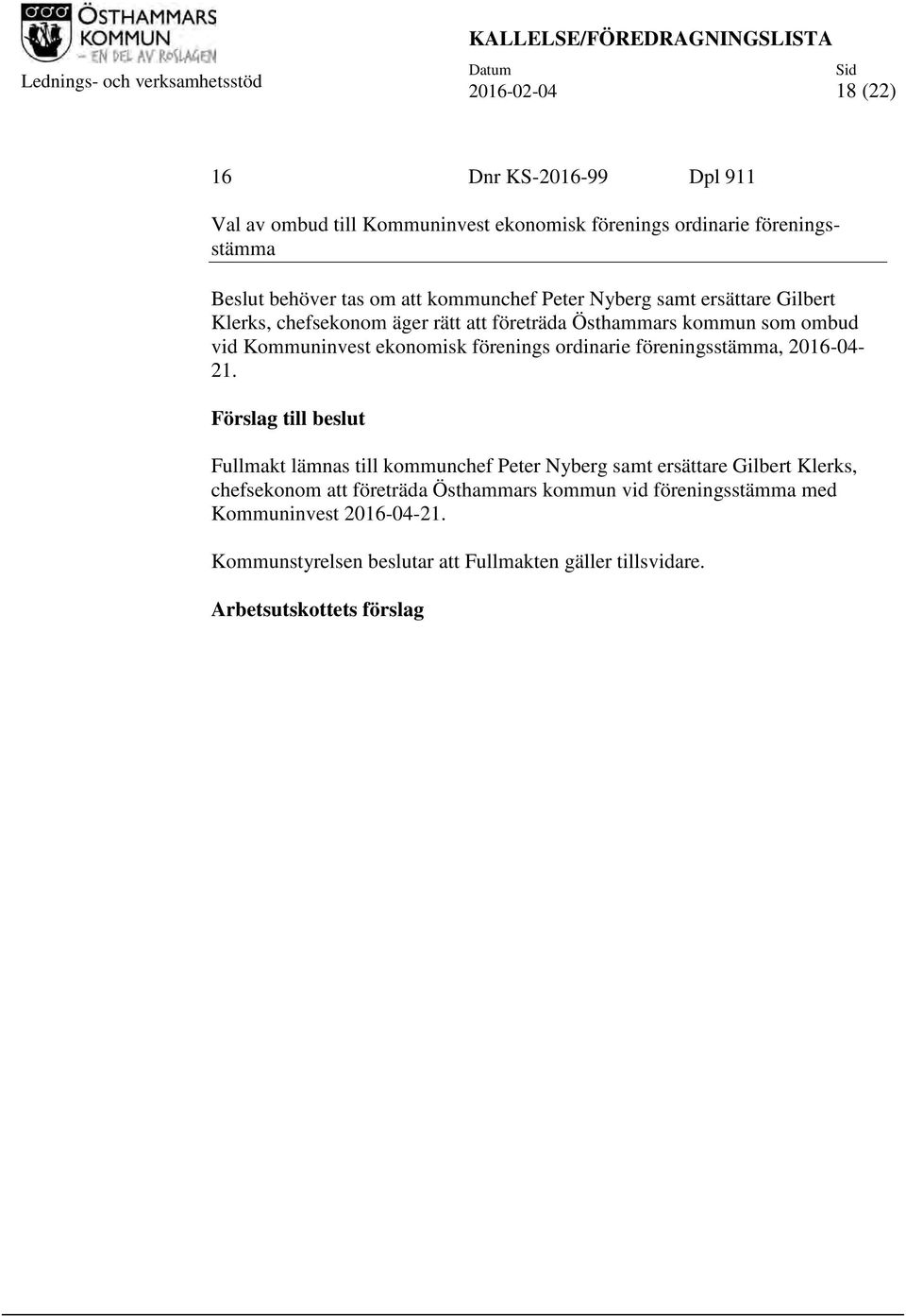 vid Kommuninvest ekonomisk förenings ordinarie föreningsstämma, 2016-04- 21.