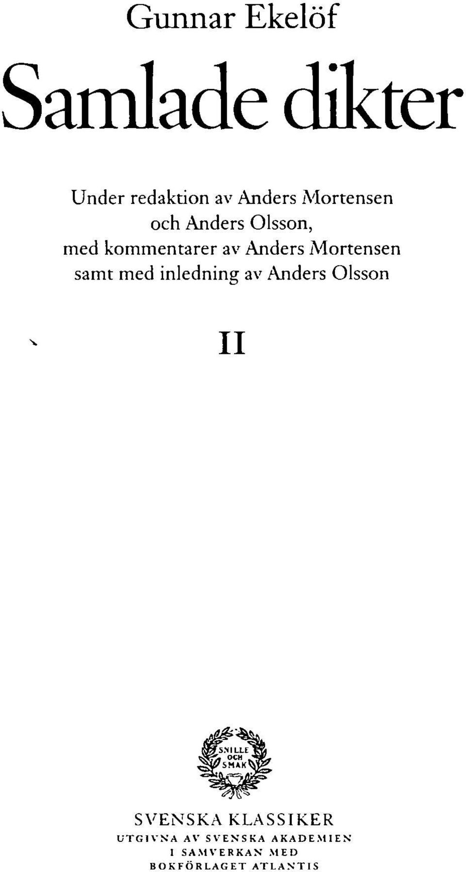 Mortensen samt med inledning av Anders Olsson II SVENSKA