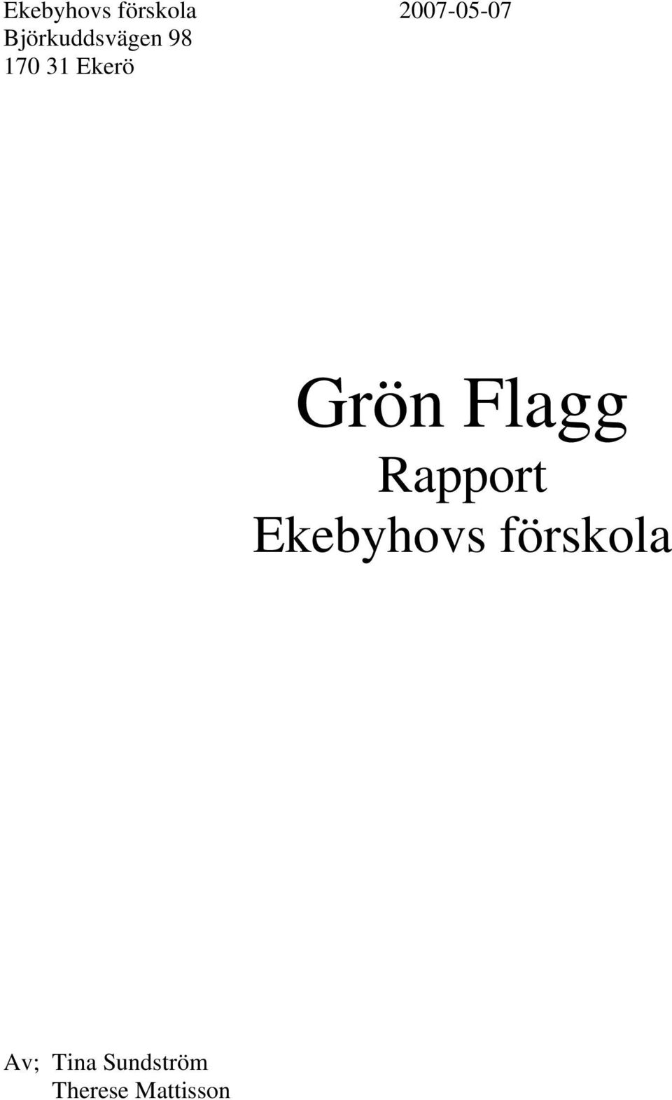 Grön Flagg Rapport Ekebyhovs