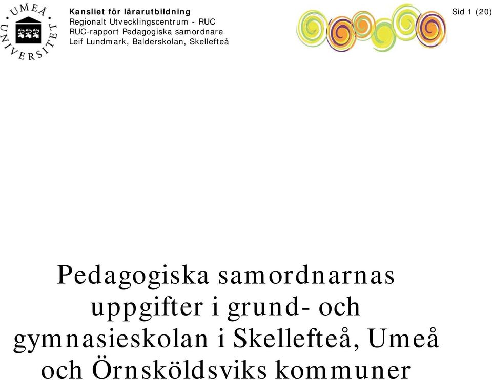 Skellefteå Sid 1 (20) Pedagogiska samordnarnas uppgifter i