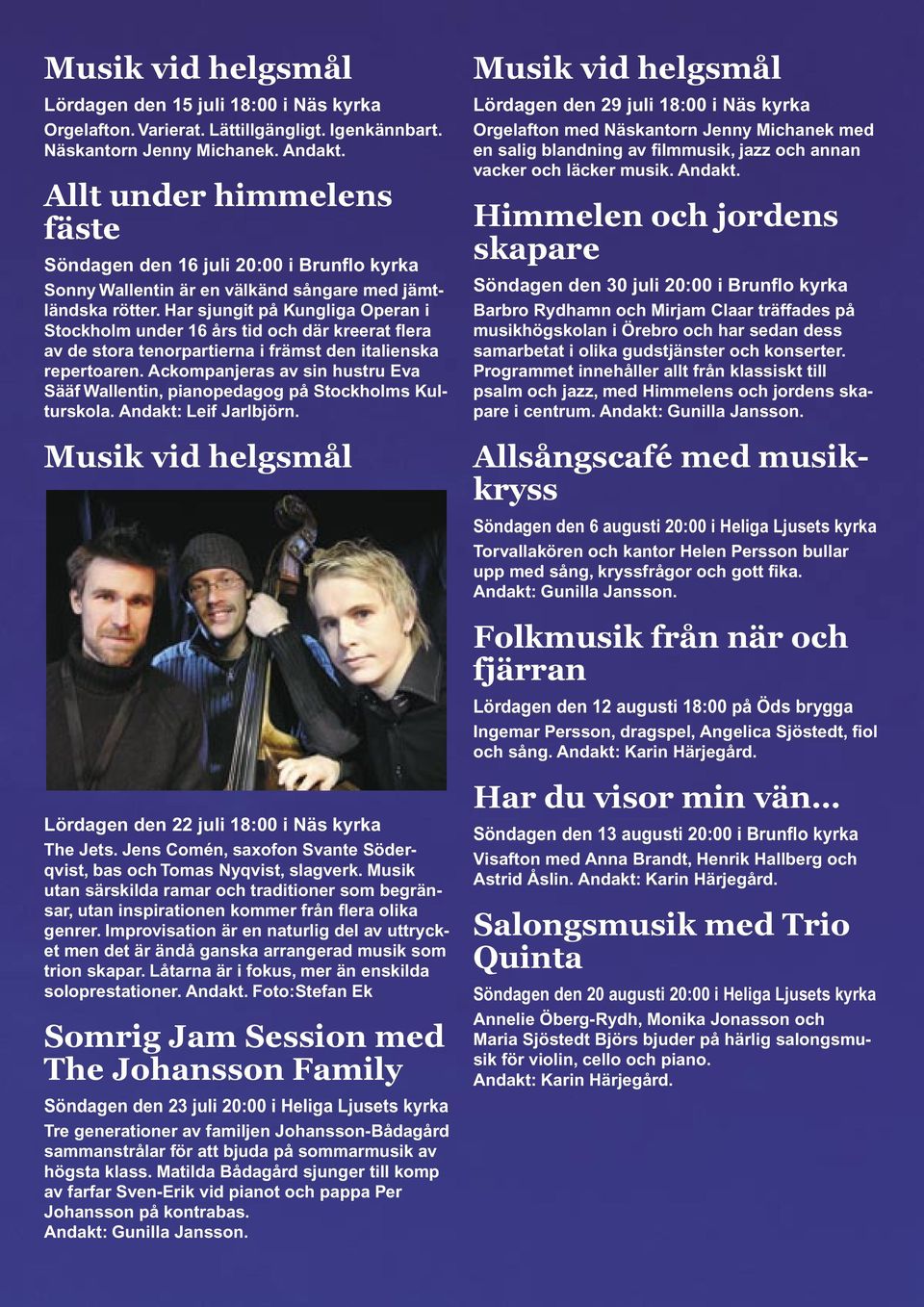 Har sjungit på Kungliga Operan i Stockholm under 16 års tid och där kreerat flera av de stora tenorpartierna i främst den italienska repertoaren.