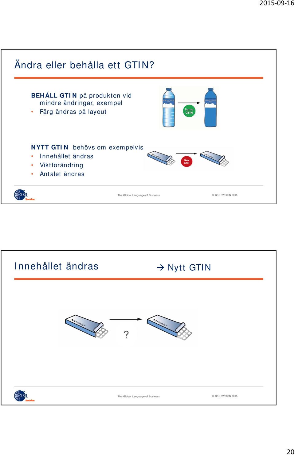 Färg ändras på layout NYTT GTIN behövs om exempelvis