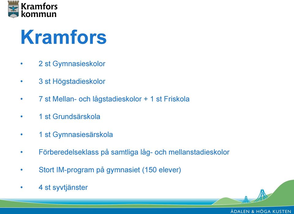 Gymnasiesärskola Förberedelseklass på samtliga låg- och