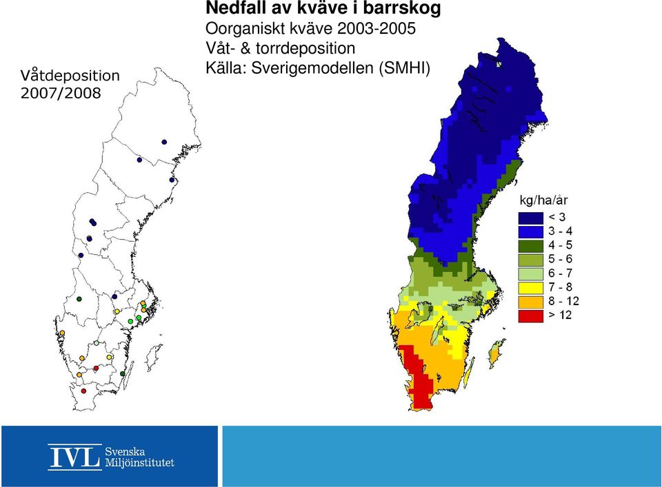 kväve 2003-2005 Våt- &