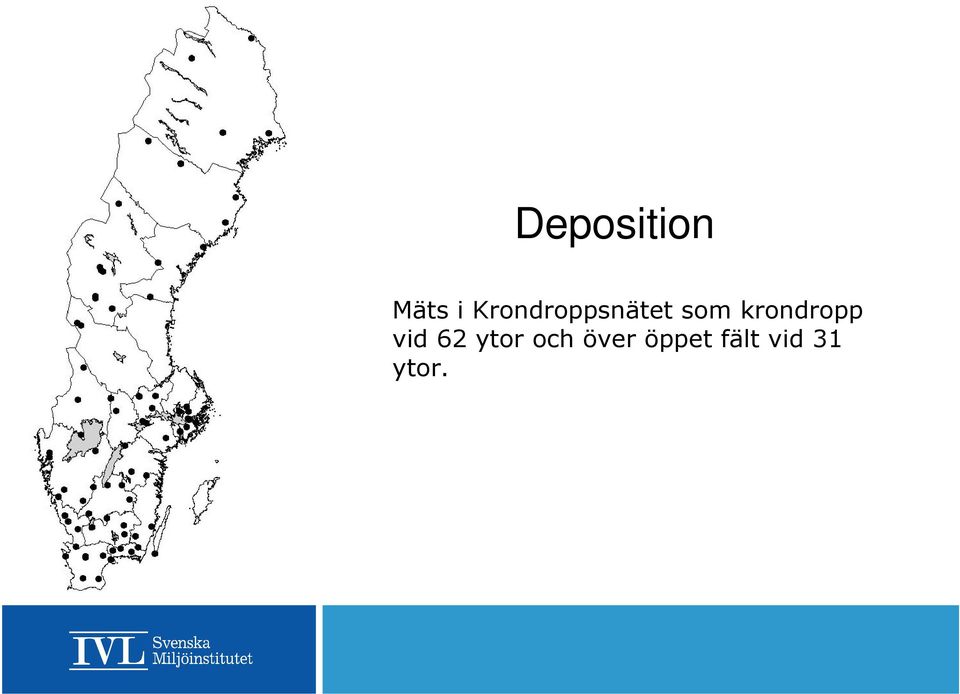 krondropp vid 62 ytor