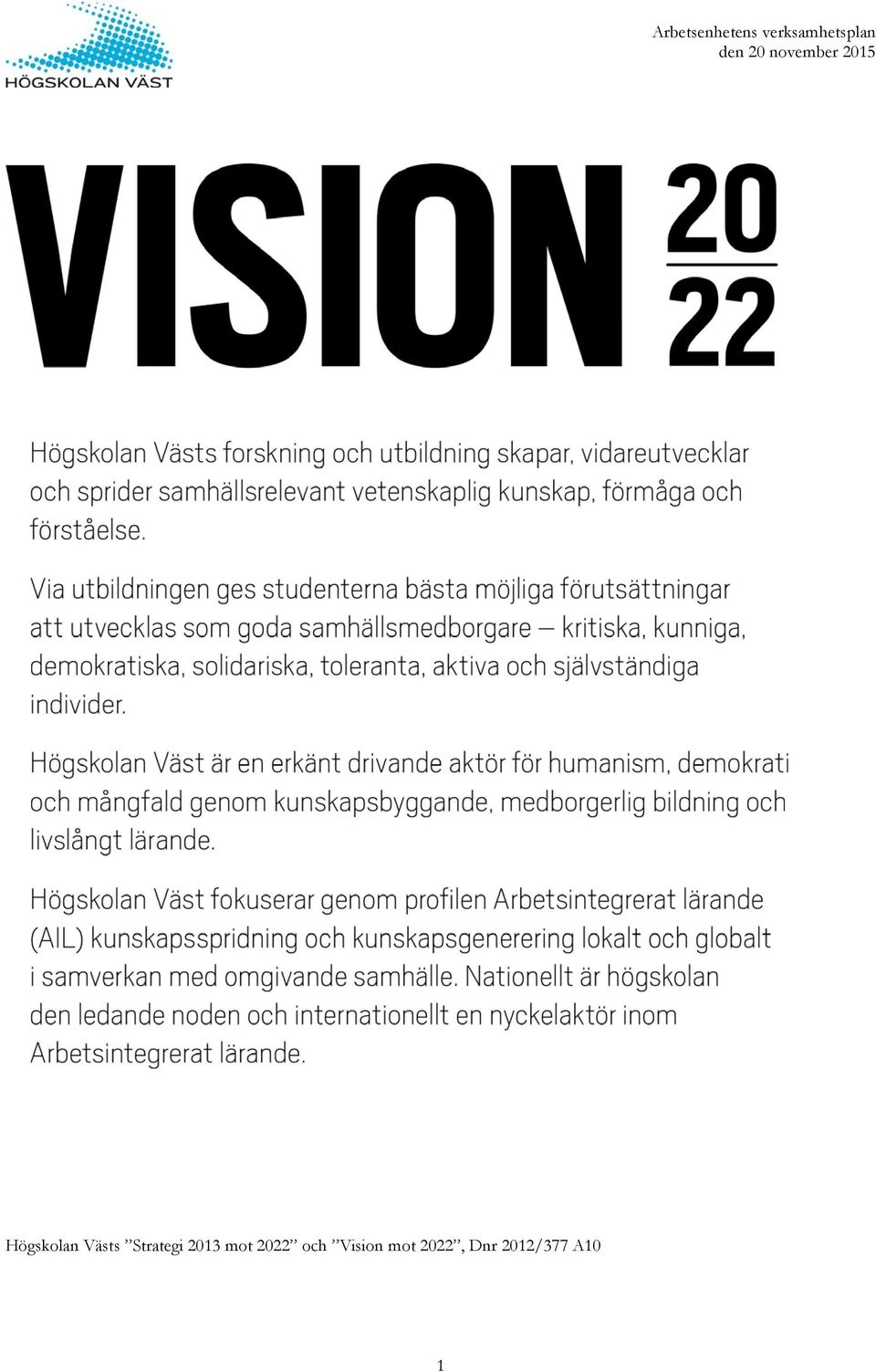 2022 och Vision mot