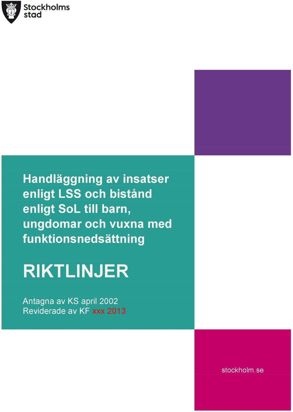 vuxna med funktionsnedsättning RIKTLINJER