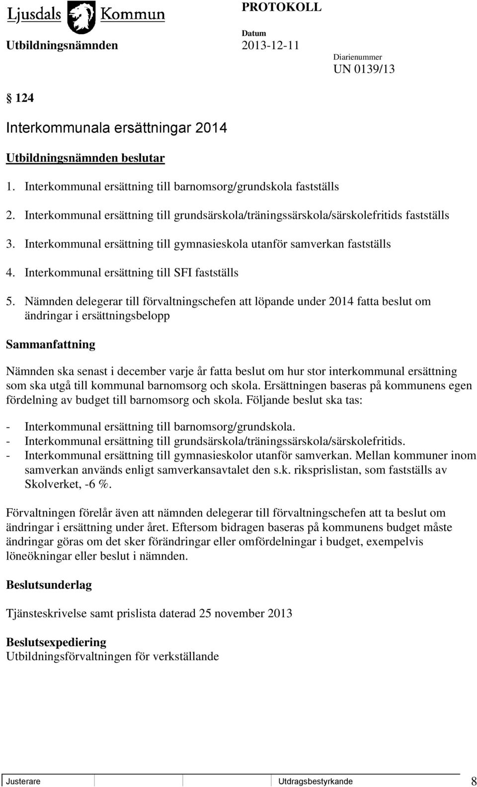 Interkommunal ersättning till SFI fastställs 5.