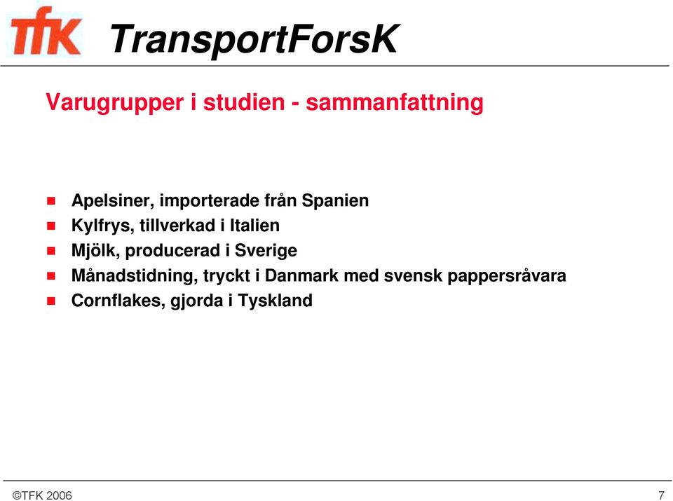 Mjölk, producerad i Sverige Månadstidning, tryckt i