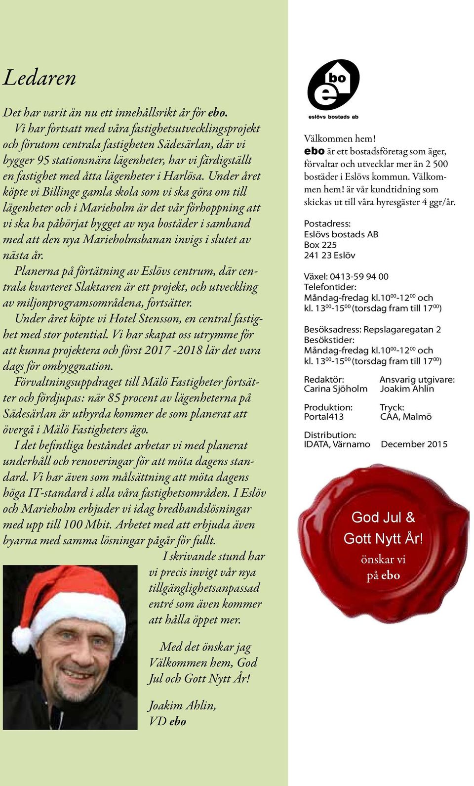 Harlösa.