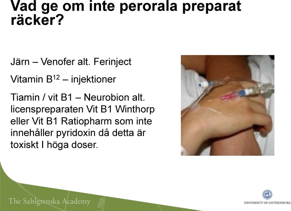 alt. licenspreparaten Vit B1 Winthorp eller Vit B1 Ratiopharm