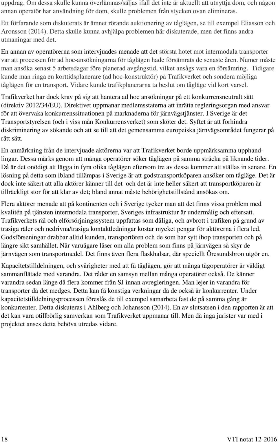 Detta skulle kunna avhjälpa problemen här diskuterade, men det finns andra utmaningar med det.