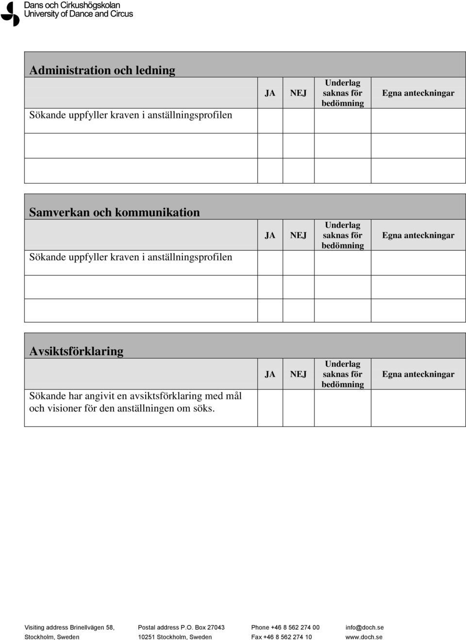 har angivit en avsiktsförklaring med mål