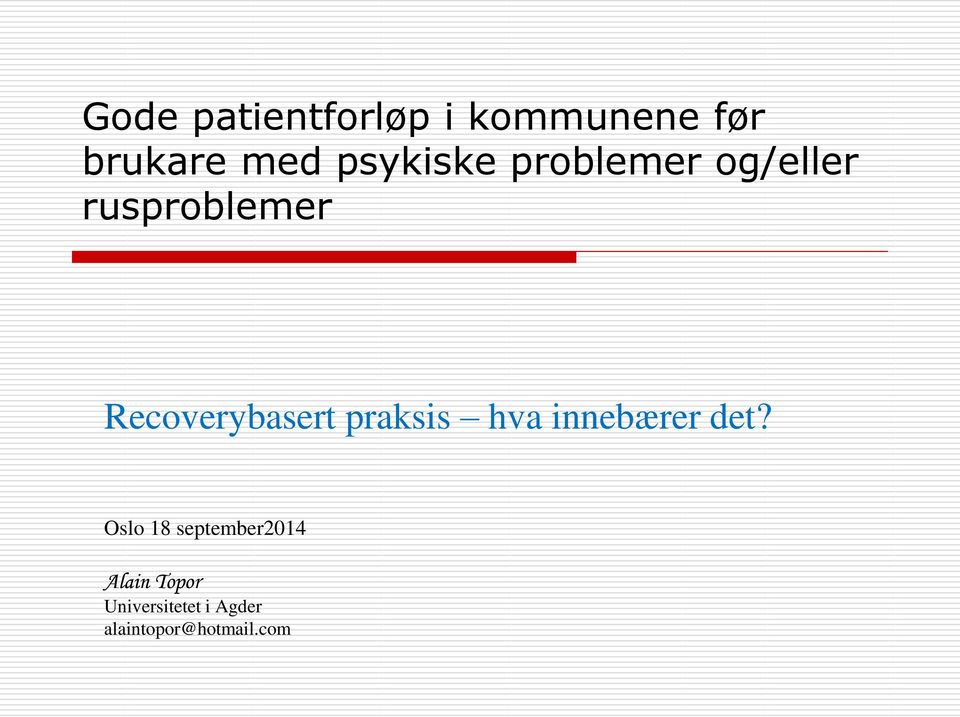 Recoverybasert praksis hva innebærer det?