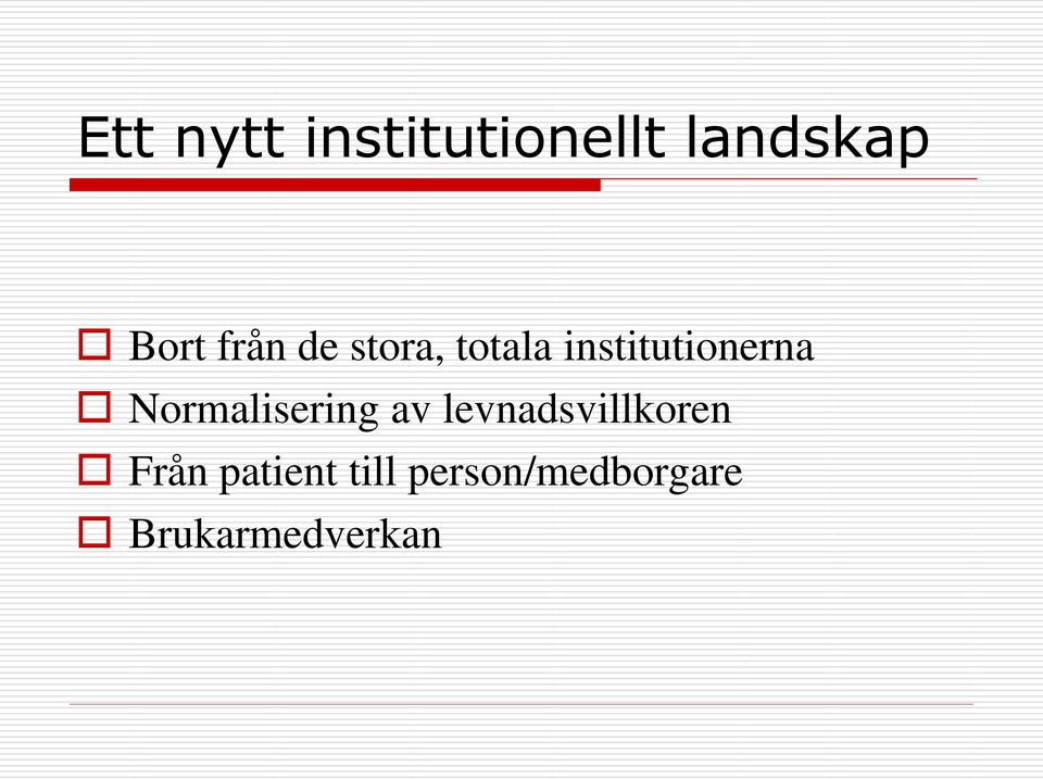 Normalisering av levnadsvillkoren Från