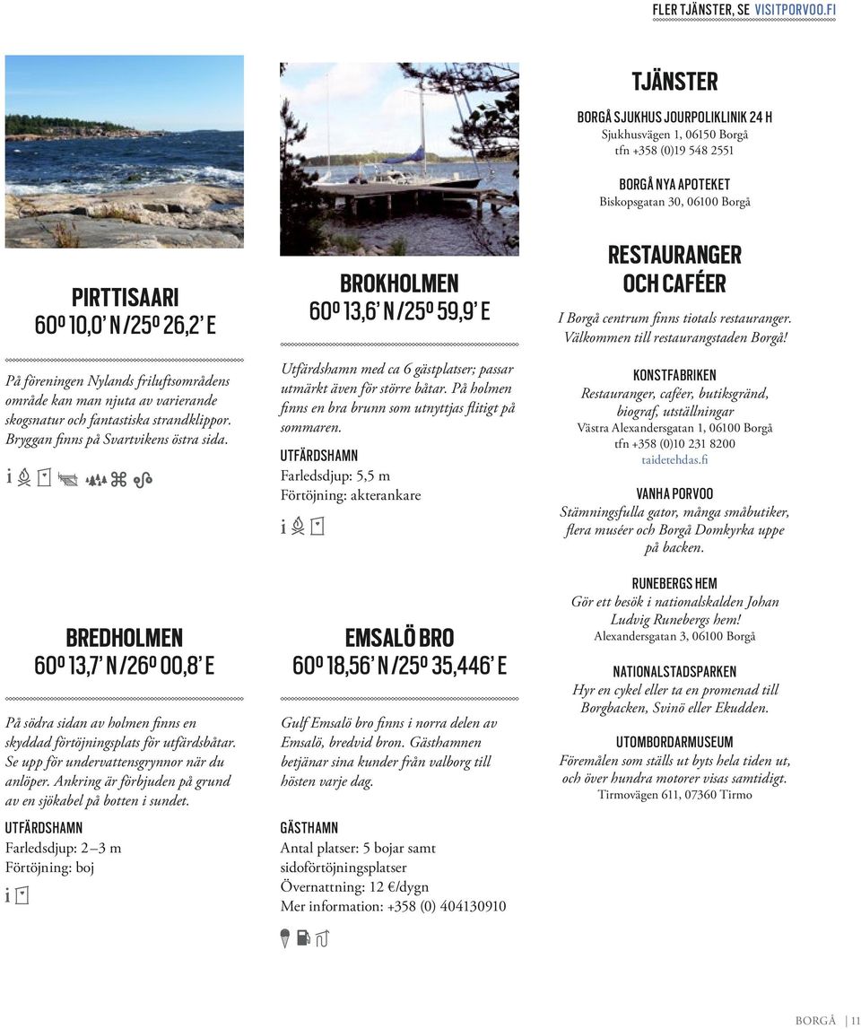 Ankring är förbjuden på grund av en sjökabel på botten i sundet.
