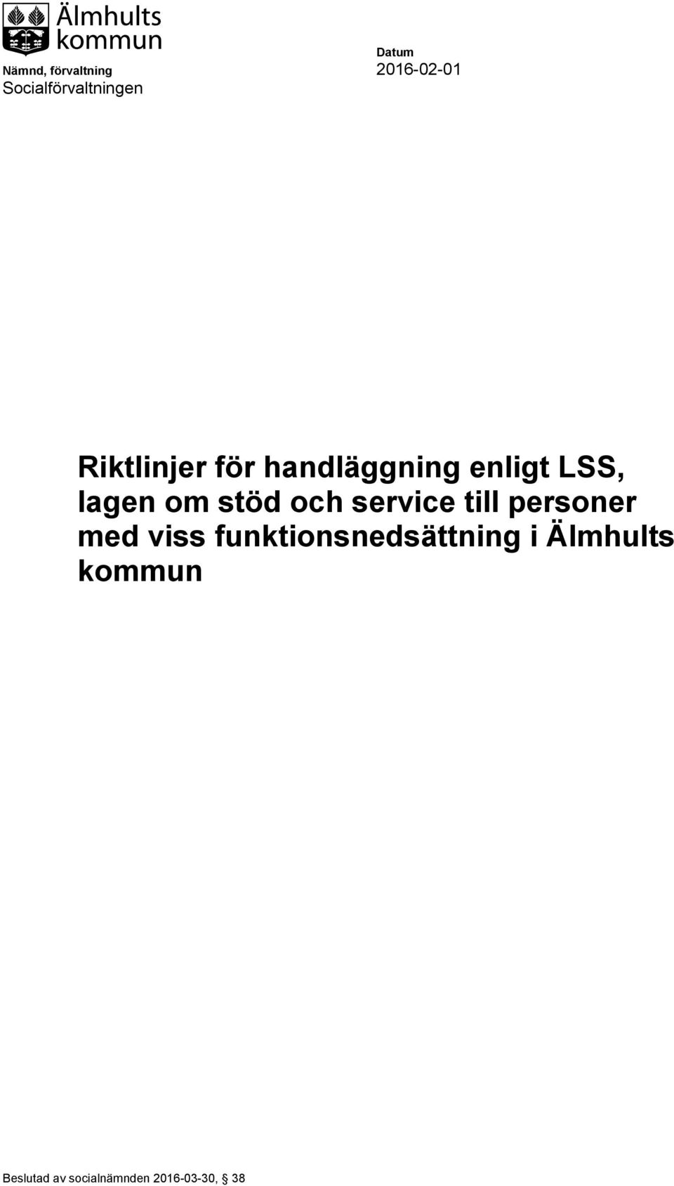 handläggning enligt LSS, lagen om stöd och