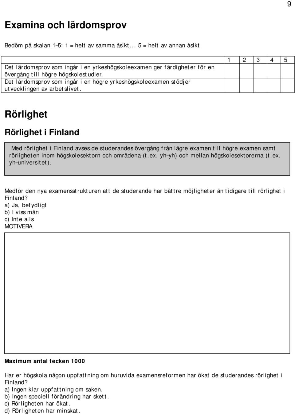 Det lärdomsprov som ingår i en högre yrkeshögskoleexamen stödjer utvecklingen av arbetslivet.