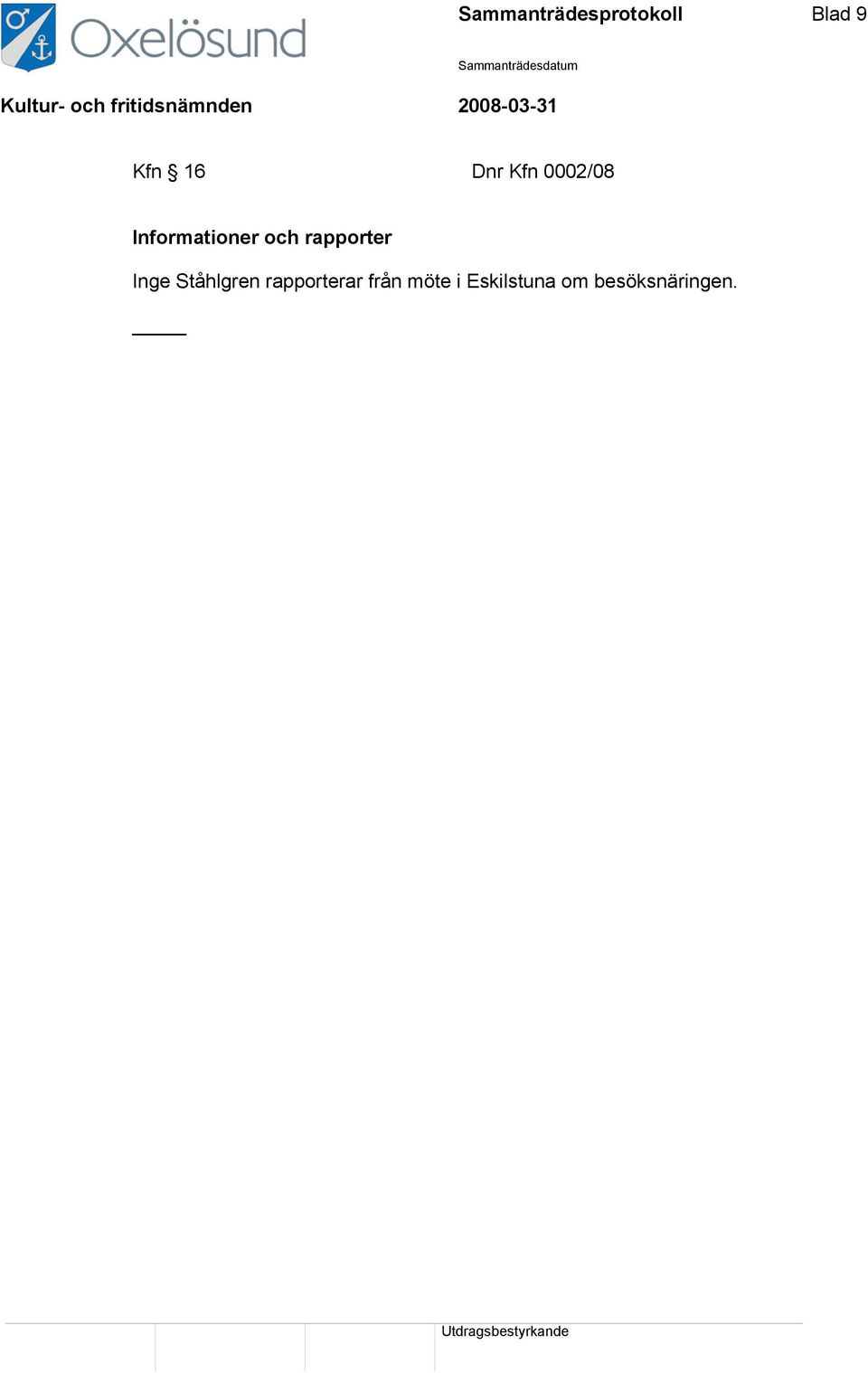 rapporter Inge Ståhlgren rapporterar