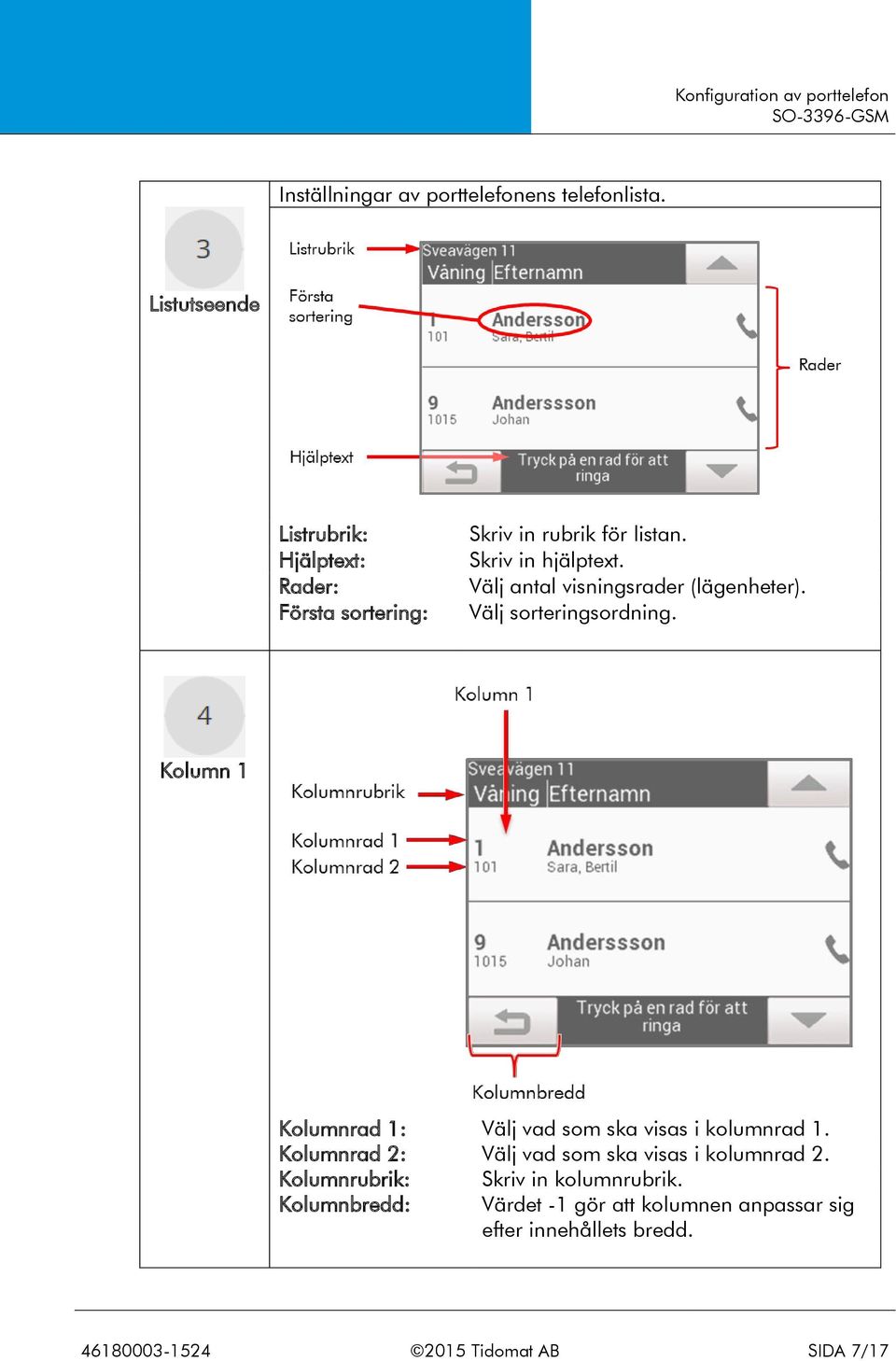 Välj antal visningsrader (lägenheter). Välj sorteringsordning.