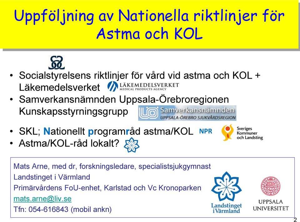 astma/kol Astma/KOL-råd lokalt?