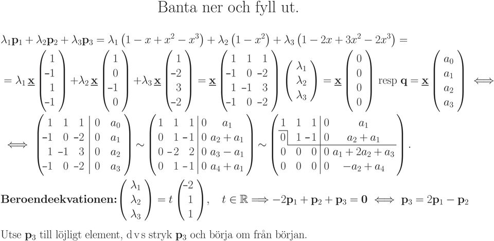 4 = x 6 4 6 6 4 resp q = x 6 3 a a a a 6Ì8 6Í 6 3 a 6 4 6Õ5 a +a 6Óa 6 4 6Õ5 a +a a +a + 6 4.