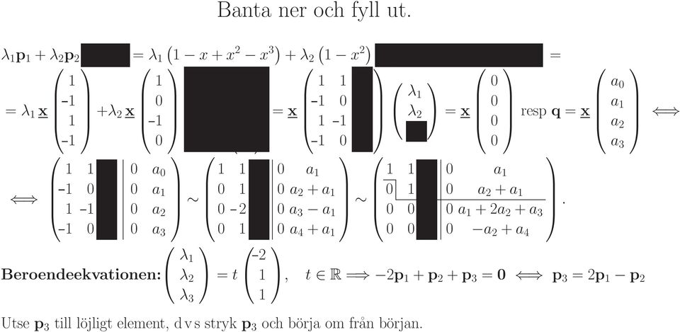 4 = x 6 4 6 6 4 resp q = x 6 3 a a a a 6Ì8 6Í 6 3 a 6 4 6Õ5 a +a 6Óa 6 4 6Õ5 a +a a +a + 6 4.