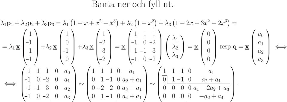 6 4 + x 6 6 4 + 3x 6 3 6 4 = x 6 6 3 6 4 = x 6 4 6 6 4 resp q