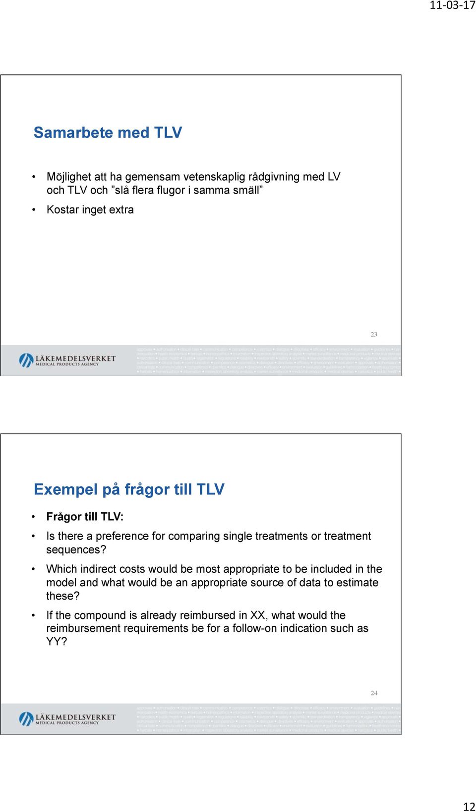 Which indirect costs would be most appropriate to be included in the model and what would be an appropriate source of data to estimate