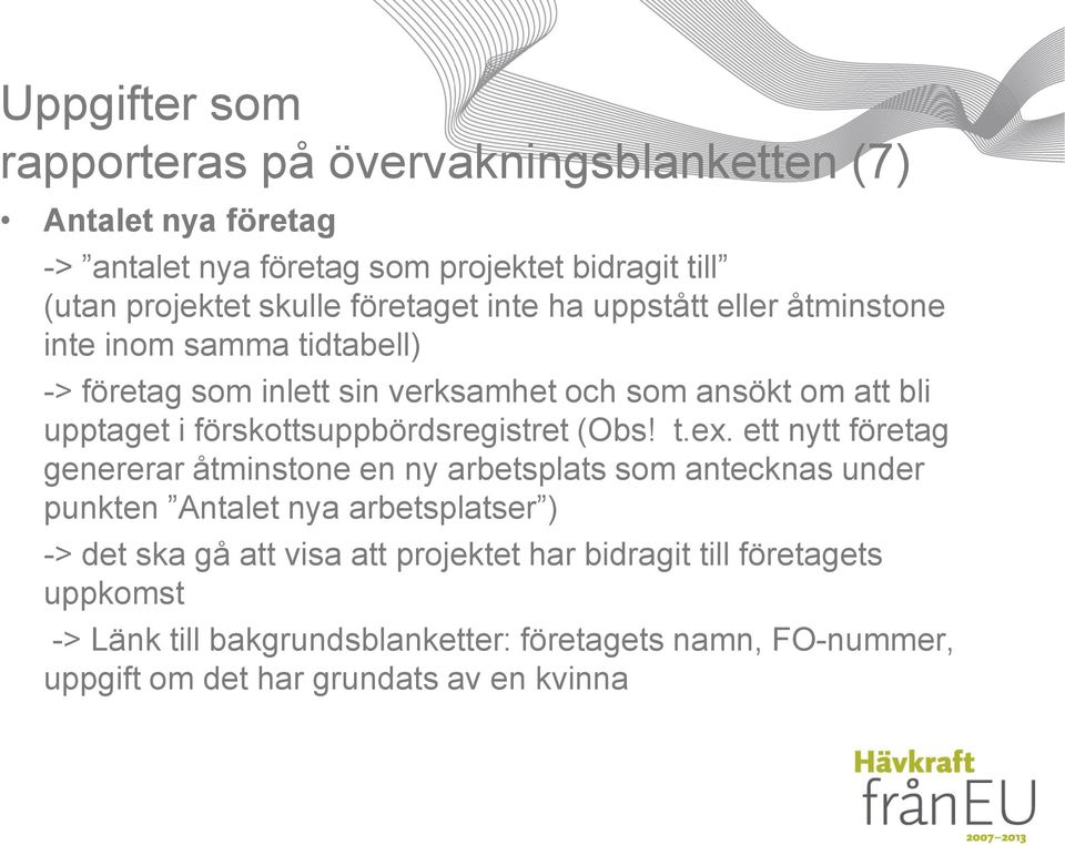 förskottsuppbördsregistret (Obs! t.ex.