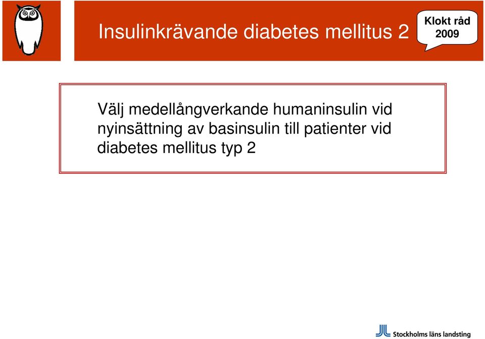 humaninsulin vid nyinsättning av