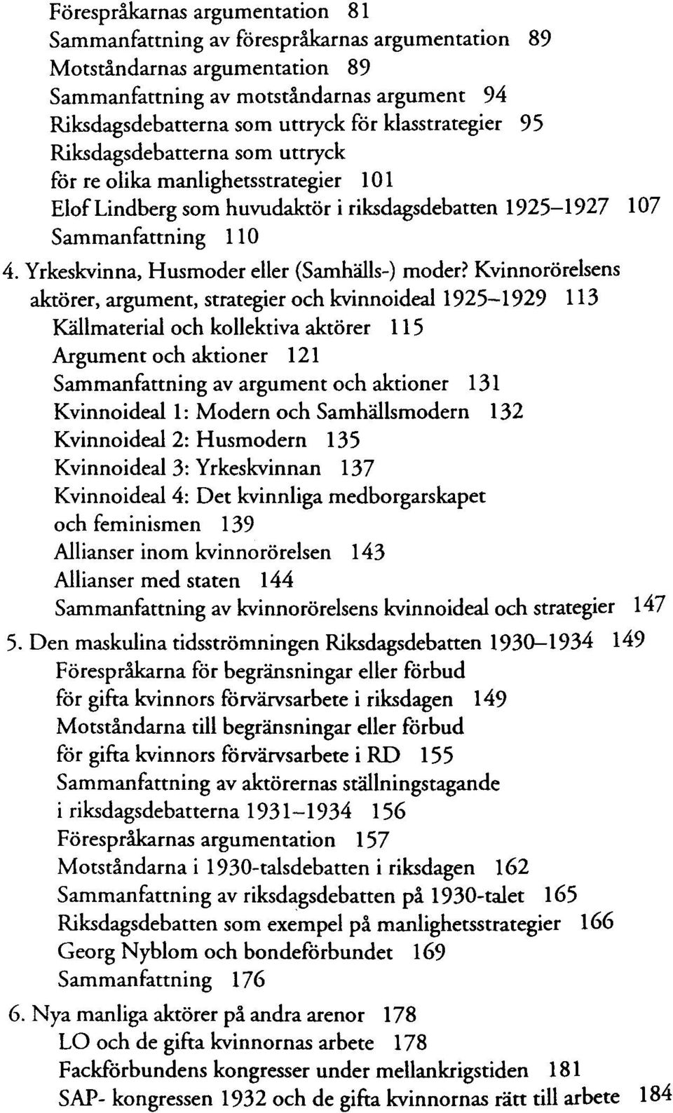 Yrkeskvinna, Husmoder eller (Samhalls-) moder?