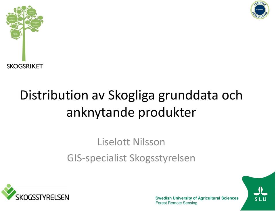 GIS-specialist Skogsstyrelsen Swedish