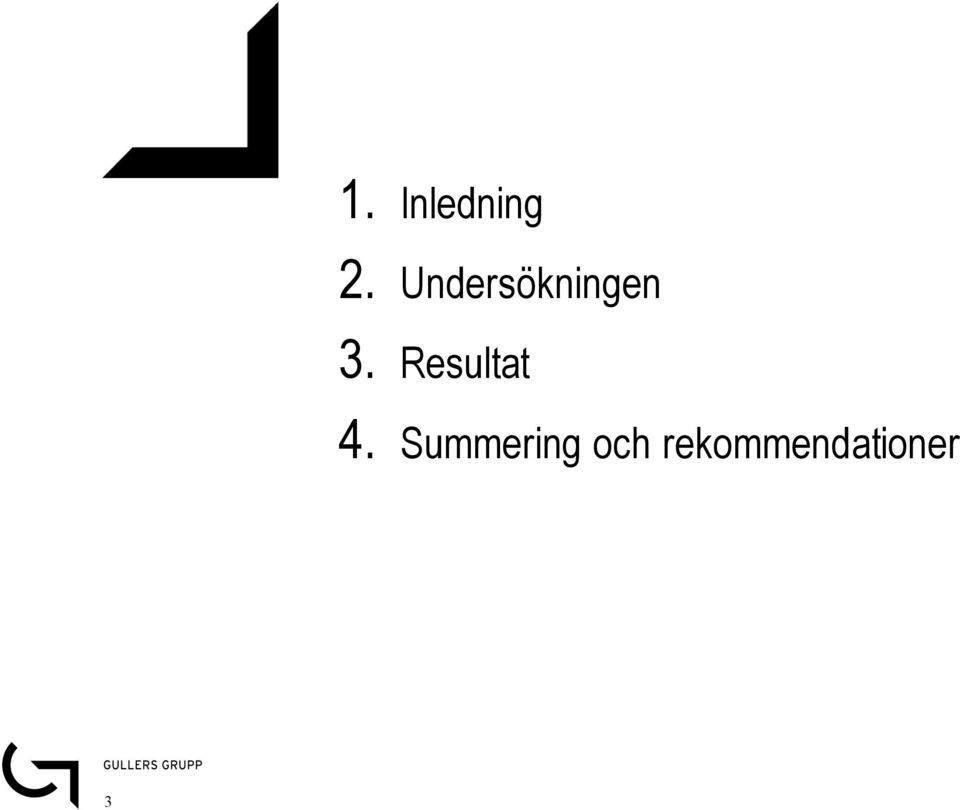 Resultat 4.