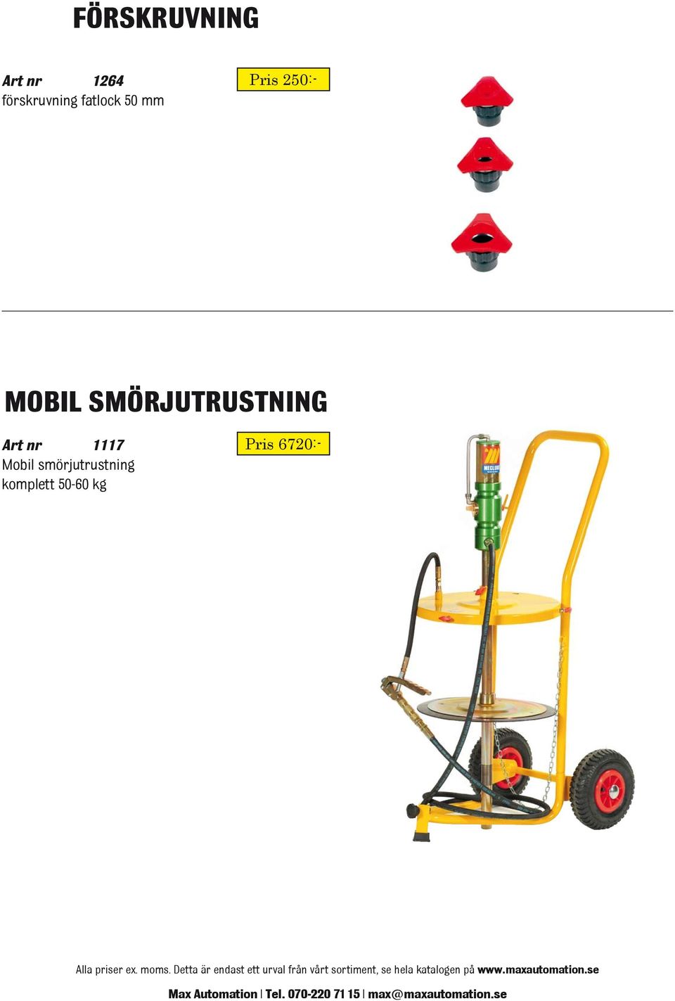 250:- mobil smörjutrustning Art nr