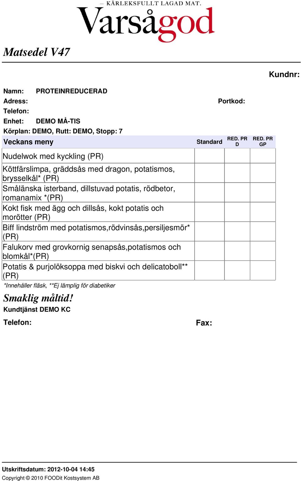 lindström med potatismos,rödvinsås,persiljesmör* (PR) Falukorv med grovkornig senapsås,potatismos och blomkål*(pr)