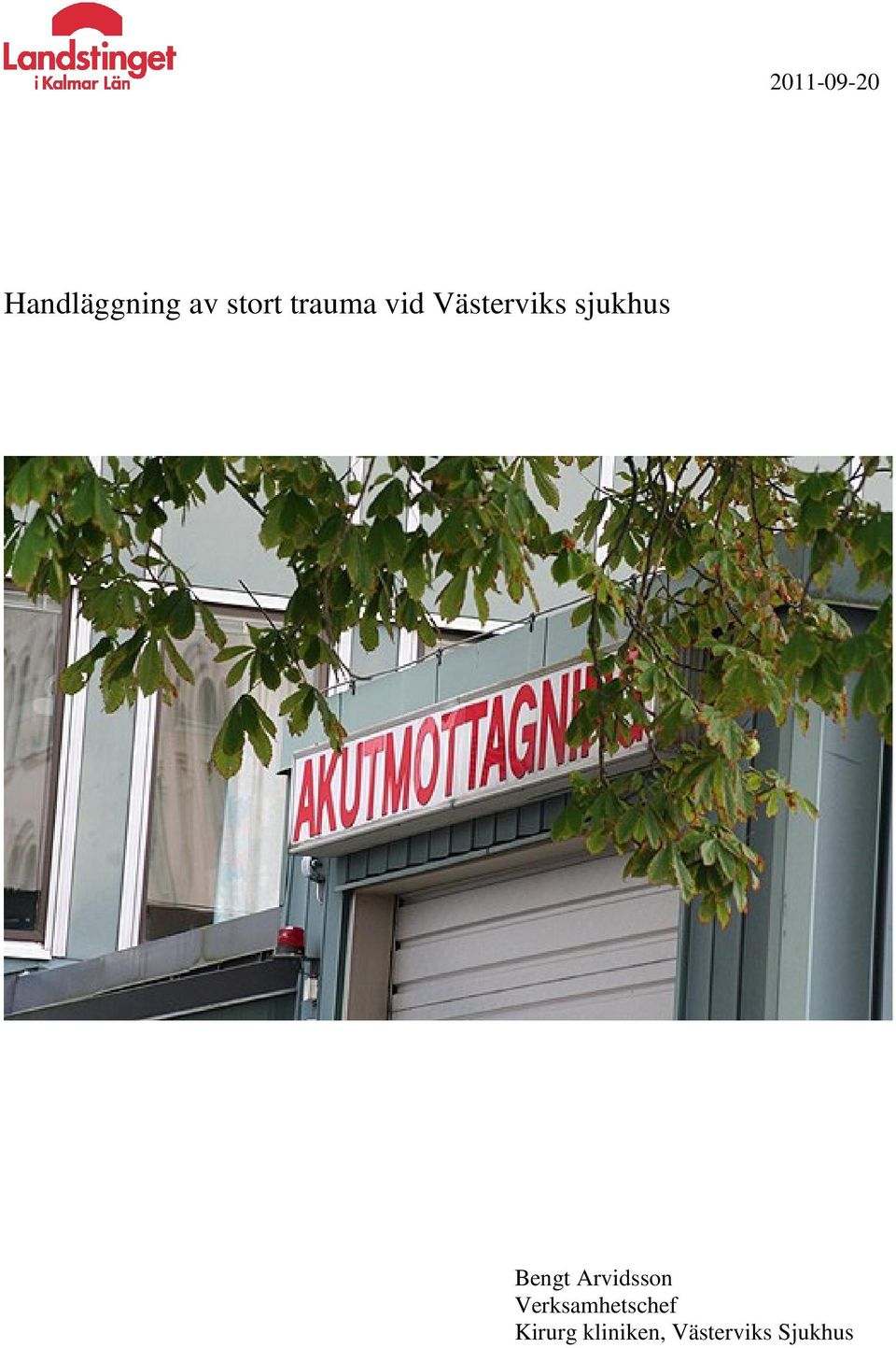 Bengt Arvidsson Verksamhetschef