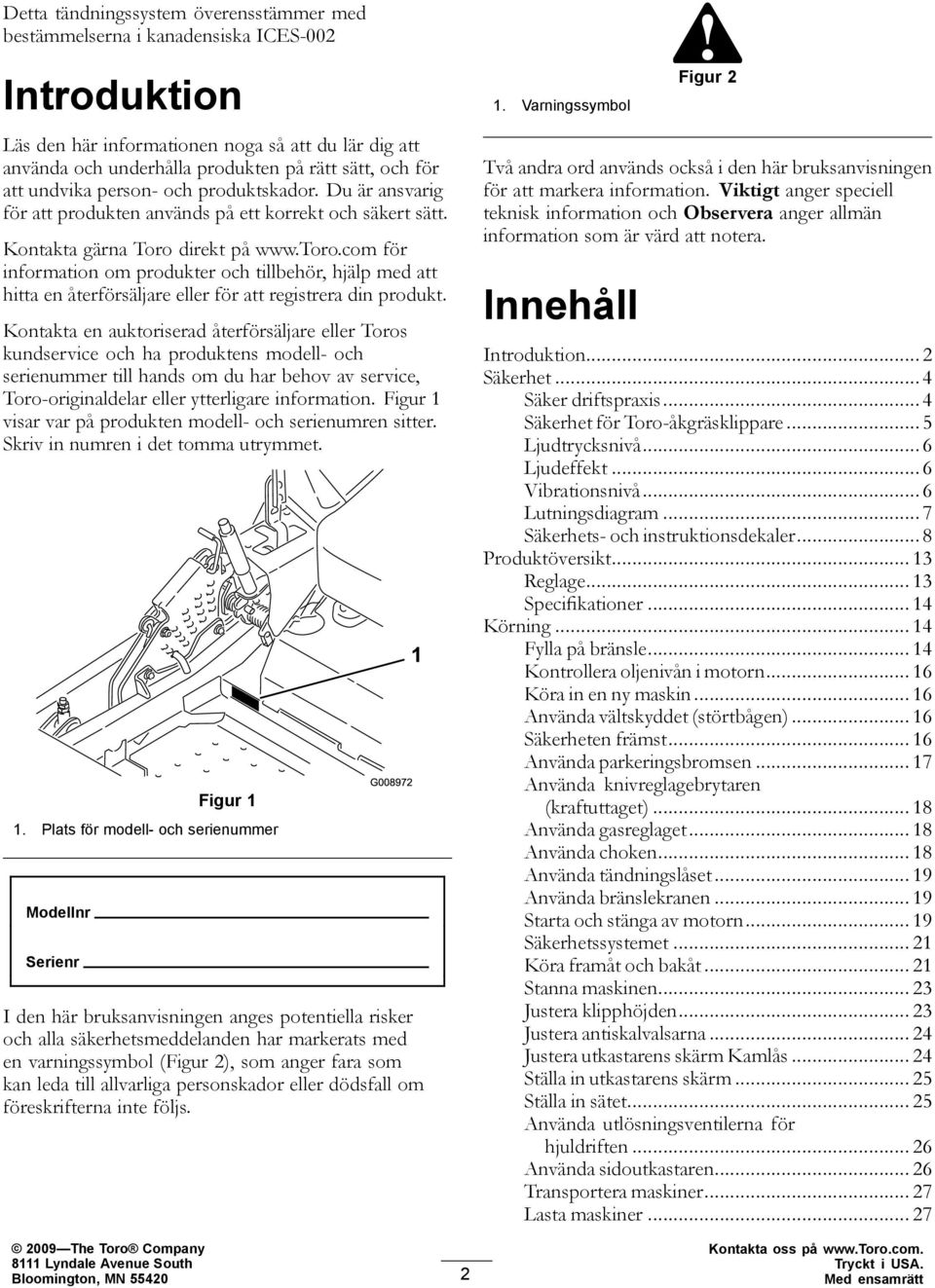 com för information om produkter och tillbehör, hjälp med att hitta en återförsäljare eller för att registrera din produkt.