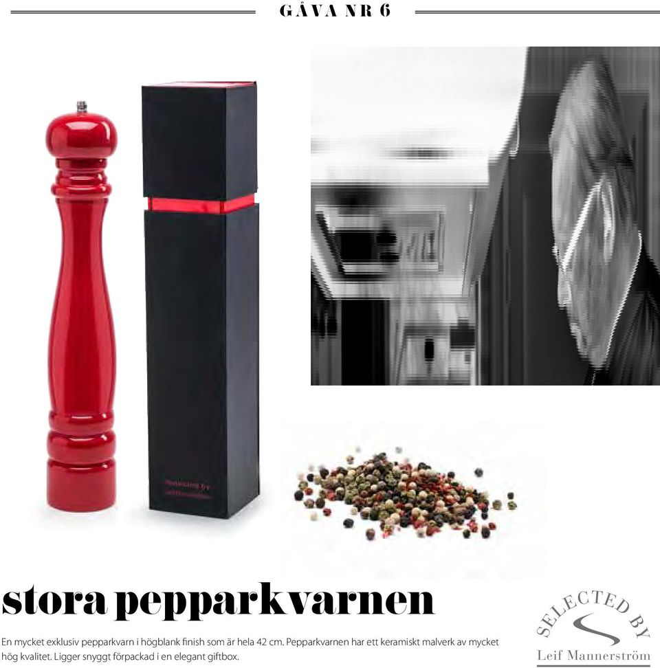 Pepparkvarnen har ett keramiskt malverk av mycket