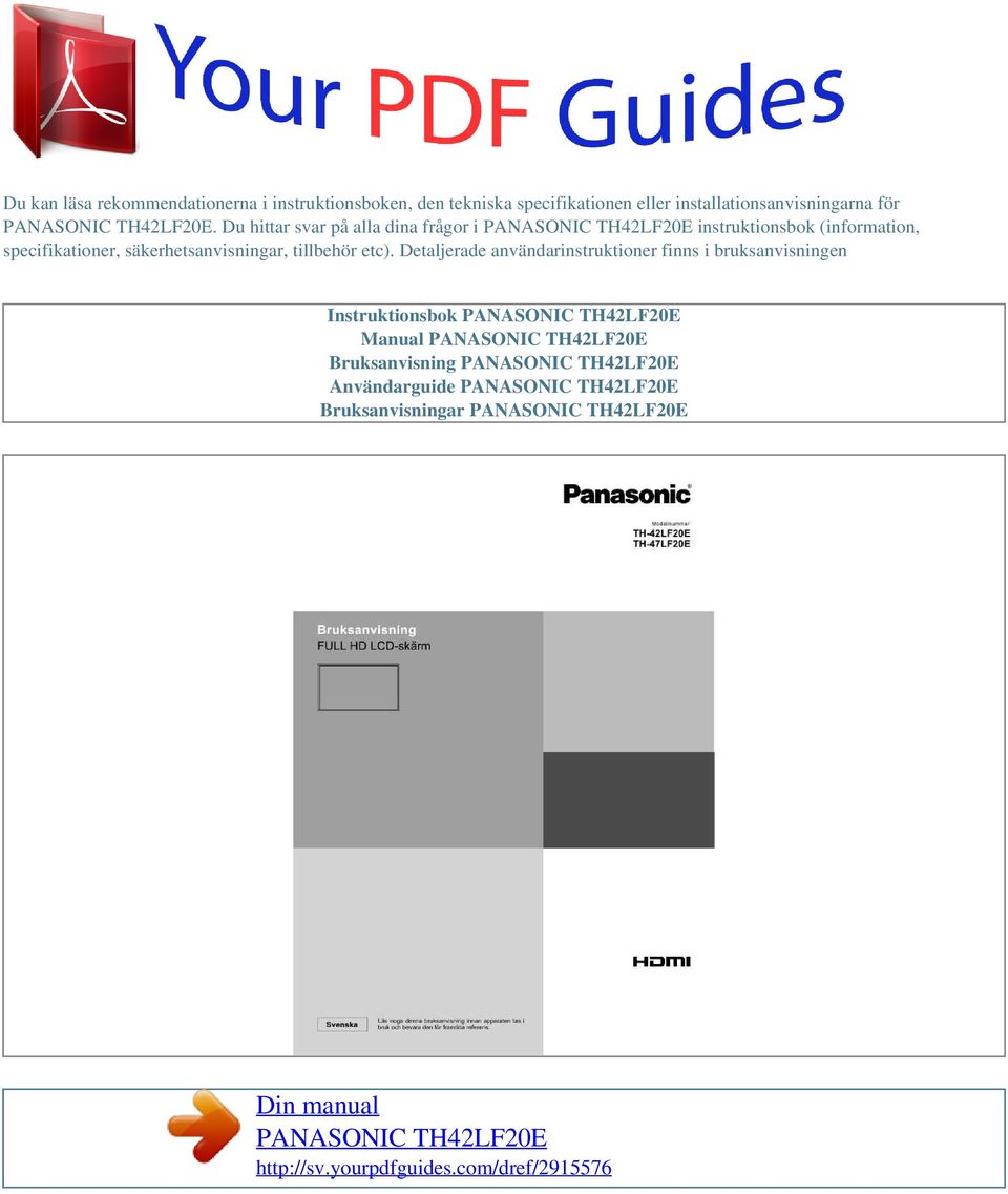 Du hittar svar på alla dina frågor i instruktionsbok (information, specifikationer,