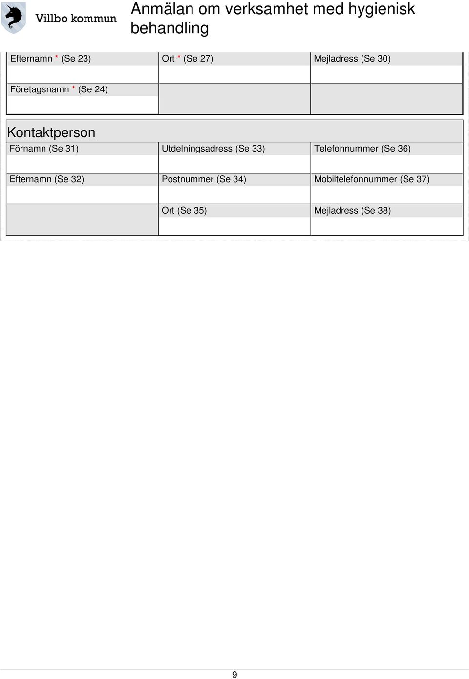 Utdelningsadress (Se 33) Telefonnummer (Se 36) Efternamn (Se