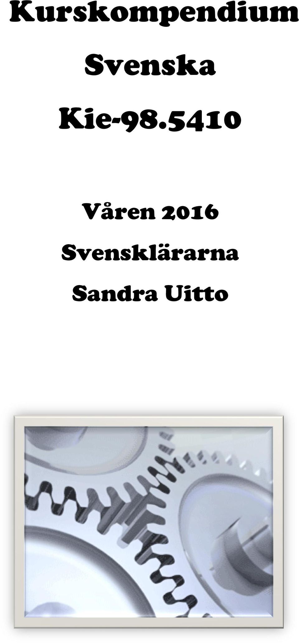 5410 Våren 2016