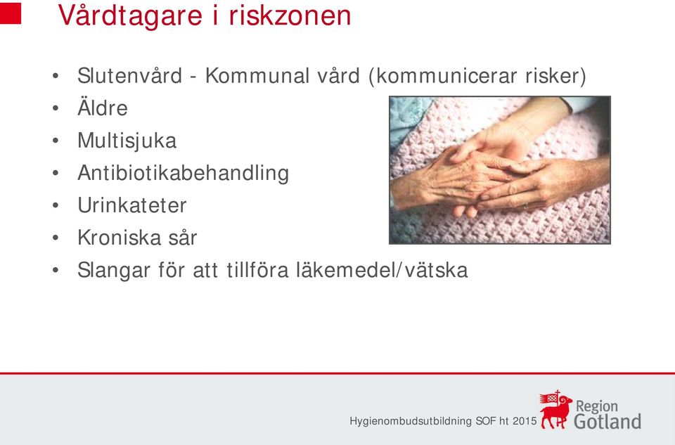 Antibiotikabehandling Urinkateter Kroniska