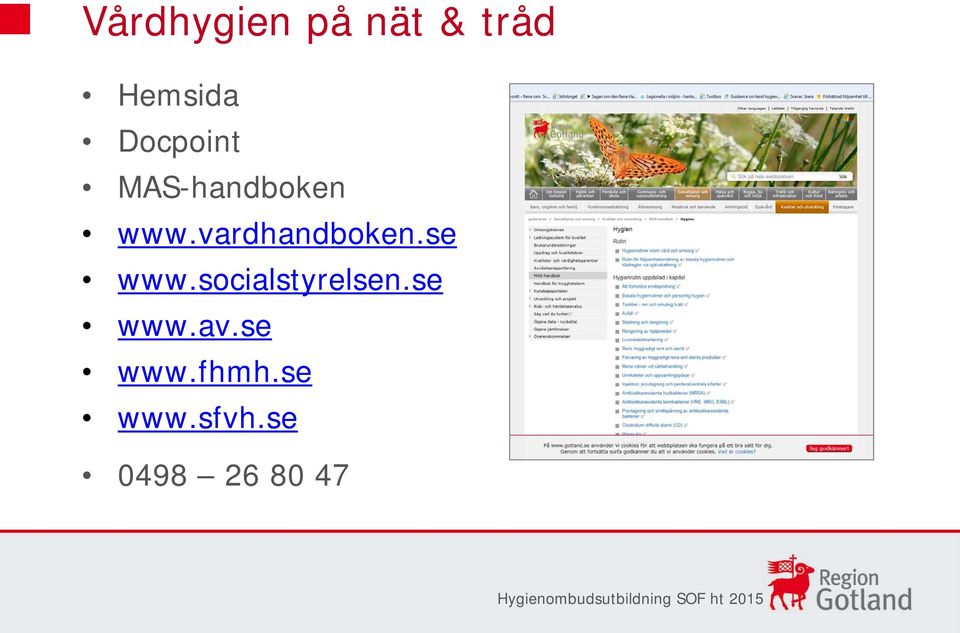 vardhandboken.se www.socialstyrelsen.