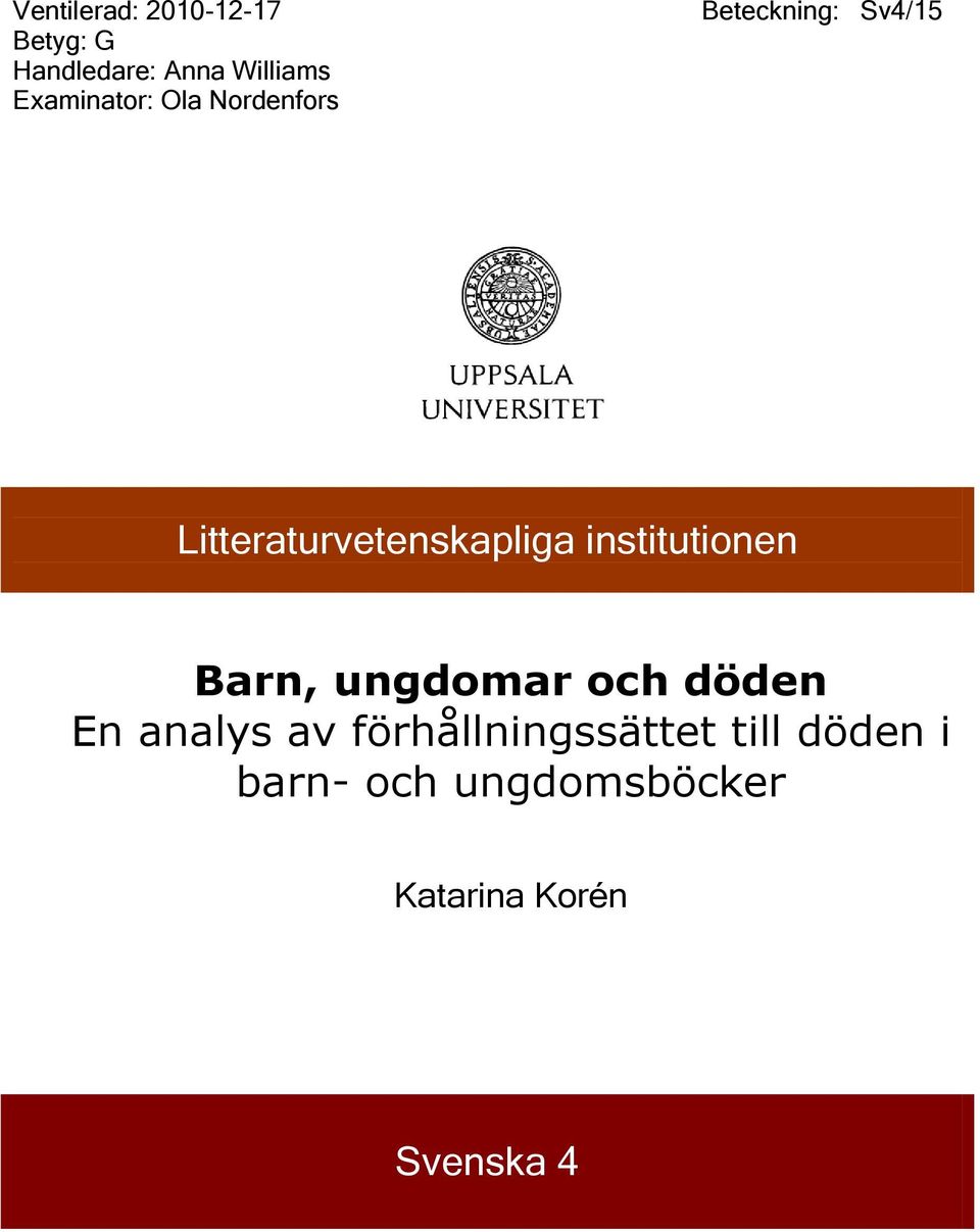 Litteraturvetenskapliga institutionen Barn, ungdomar och döden