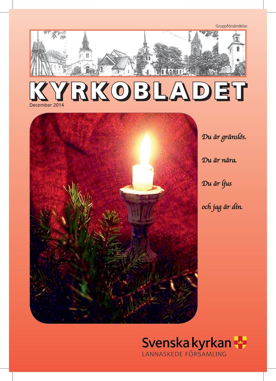 2014 Du är gränslös.