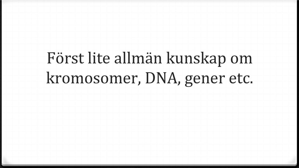 kunskap om