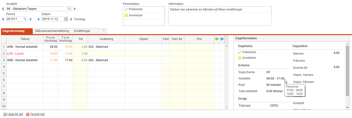 Flex HRM Time Användarmeddelande (december 2015) 19 Flexramar i tooltip Under daginformation i tidrapporten finns nu möjlighet att se vilka flexramar som gäller på aktuell dag.