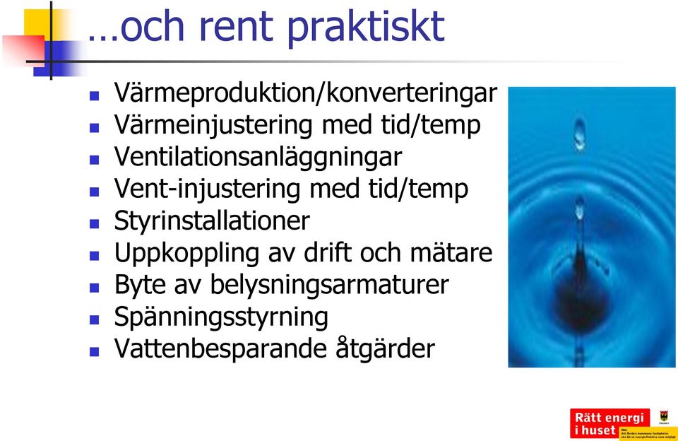 Vent-injustering med tid/temp Styrinstallationer Uppkoppling av